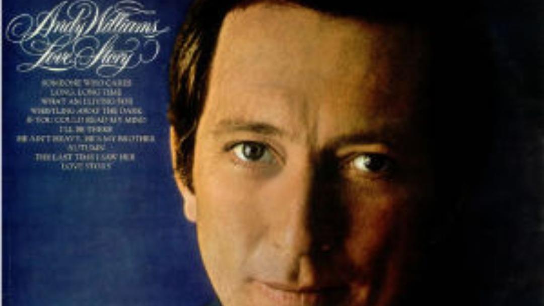 Andy williams where do. Love story Энди Уильямс. Энди Уильямс история любви. Andy Williams Love story. Andy Williams - where do i begin.