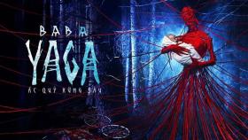 فیلم بابا یاگا در جنگل تاریک Baba Yaga Terror of the Dark Forest 2020