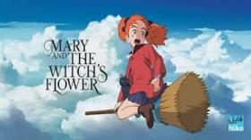 انیمیشن ماری و گل جادوگر دوبله فارسی Mary and The Witchs Flower 2017